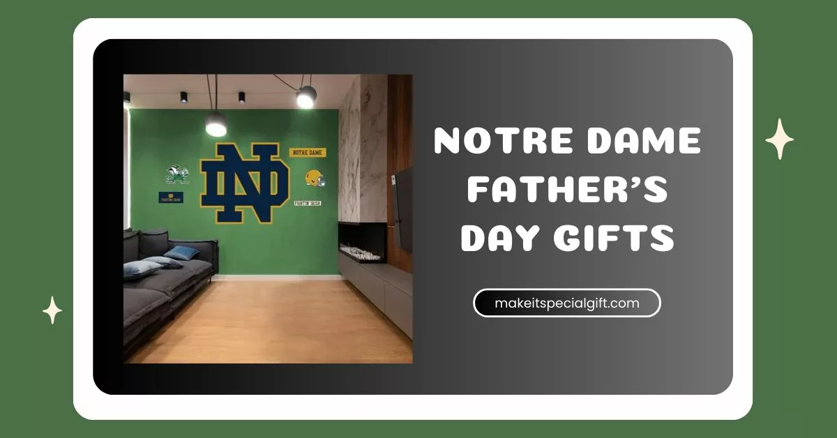 notre dame father’s day gifts