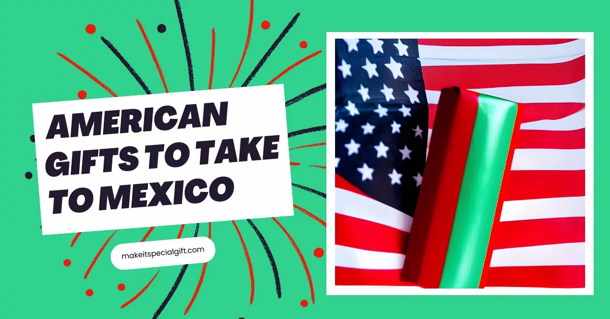 A picture of the Mexican flag on pole facing left a wrapped gift box then an American flag on a pole facing right - American gifts to take to Mexico