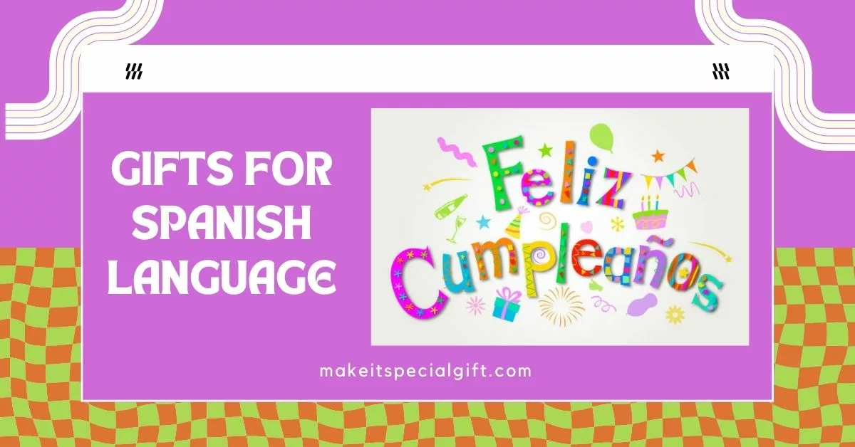 gifts for spanish language lovers
