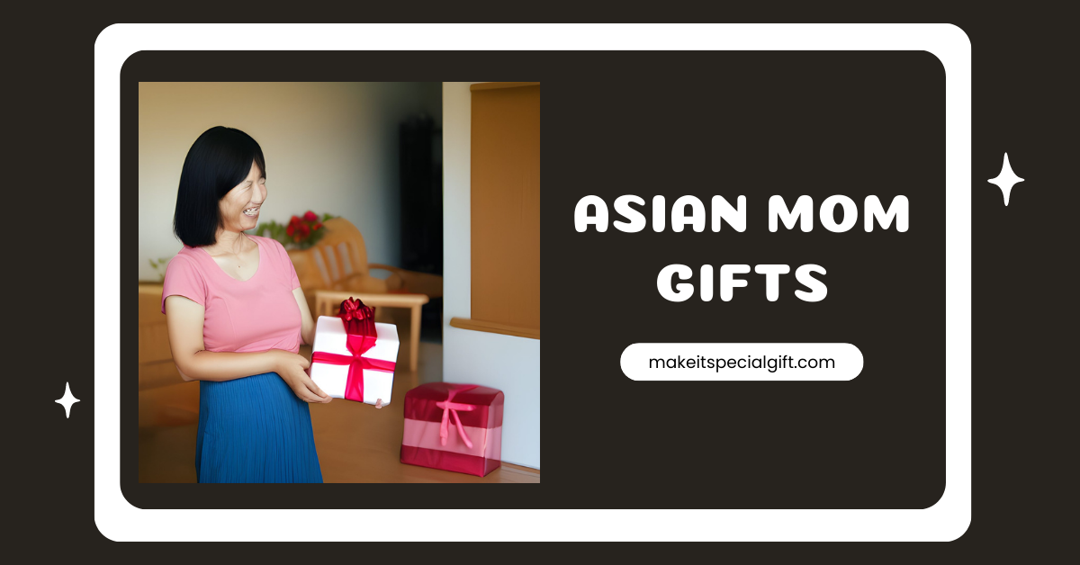 An Asian mother receiving a gift - Asian mom gifts