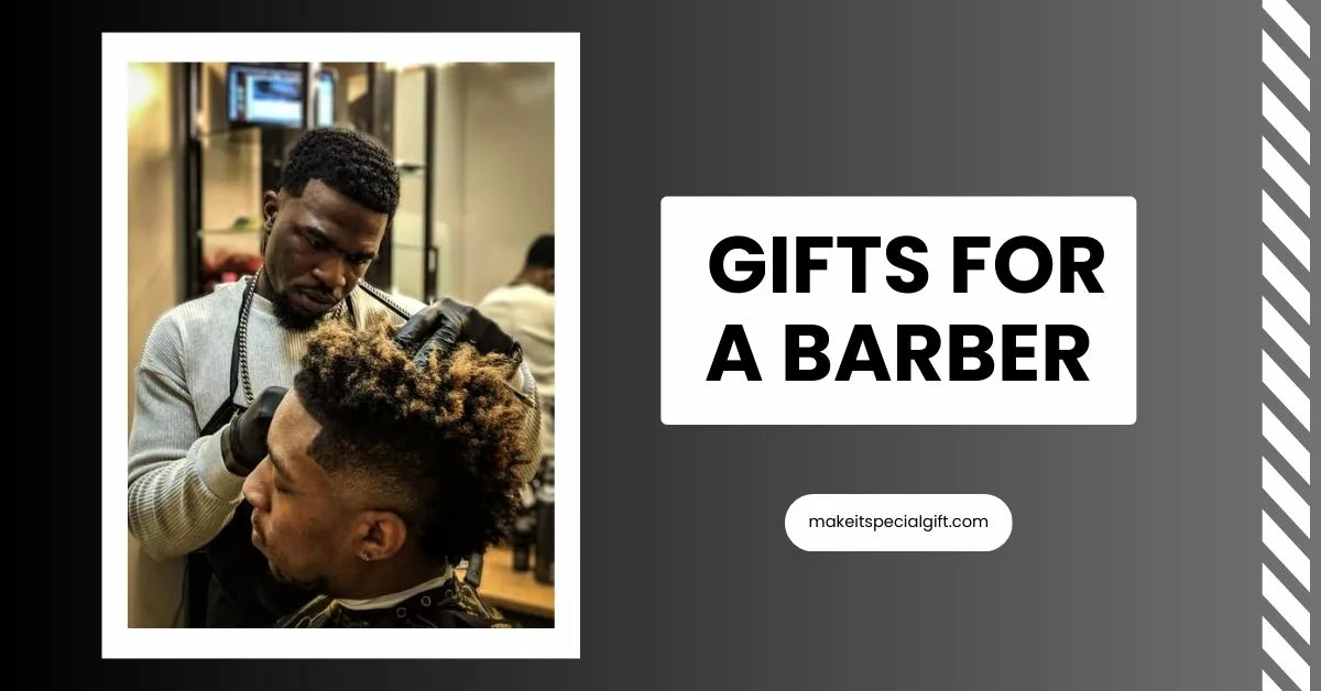 A barber barbibg a man's hair | gifts for a barber