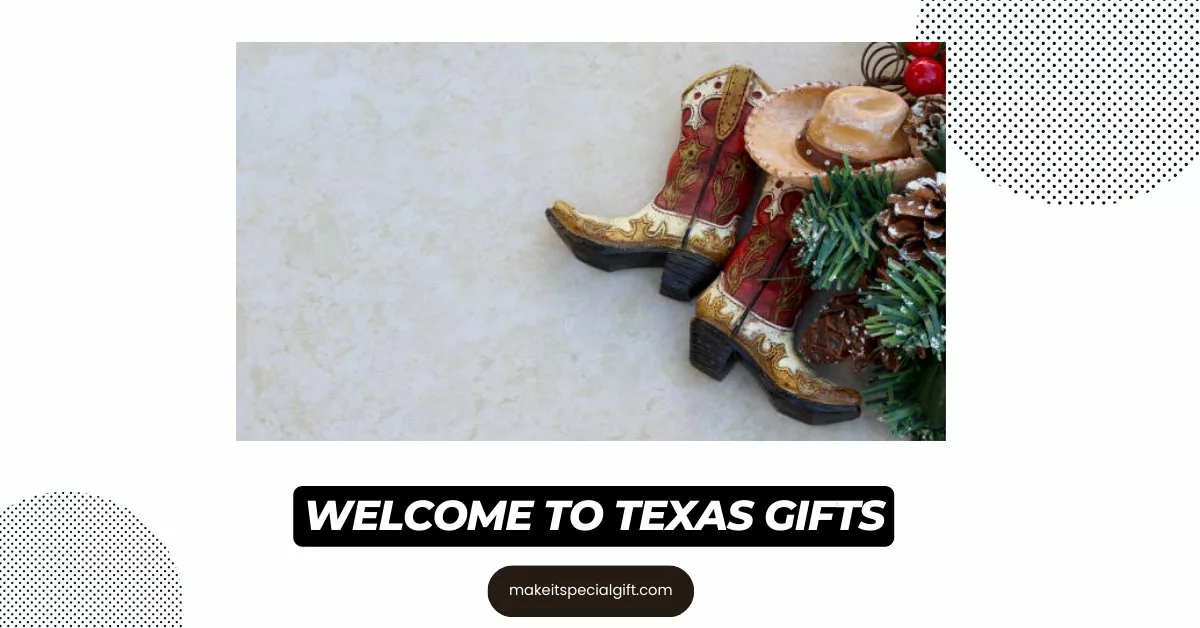 welcome to texas gifts